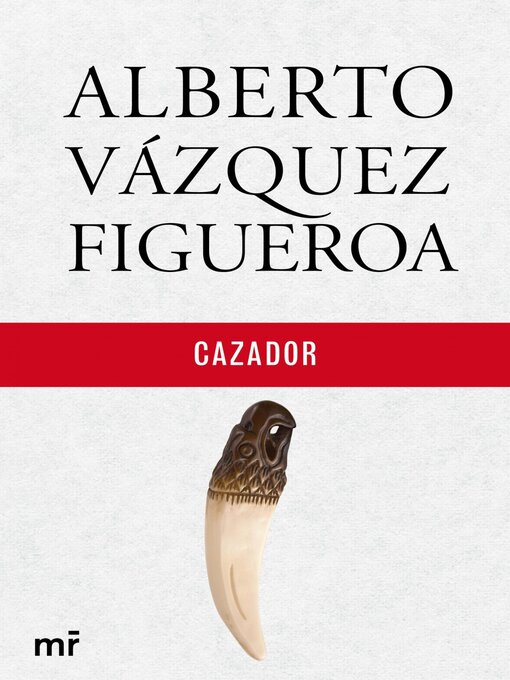 Title details for Cazador by Alberto Vázquez-Figueroa - Available